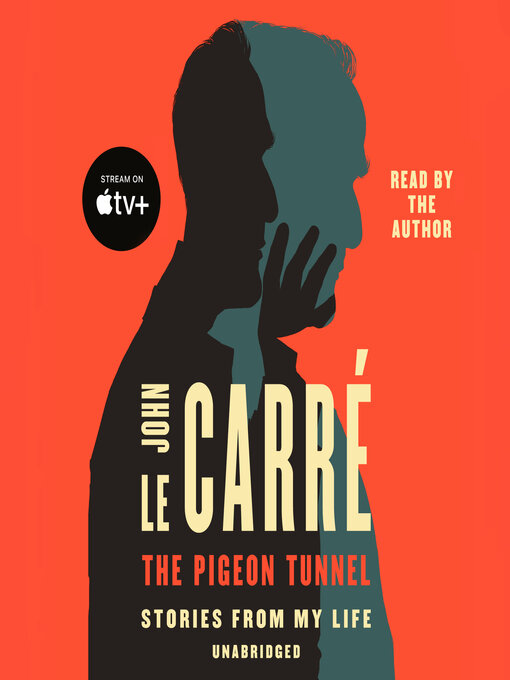 Title details for The Pigeon Tunnel by John le Carré - Available